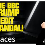 6178 The BBC Trump Edit Scandal