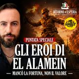 Gli eroi di El Alamein: dalla Folgore all'Ariete, gli italiani che fecero l'impossibile