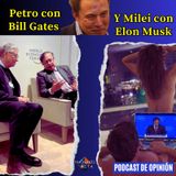 Petro con Bill Gates y Milei con Elon Musk