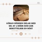 Göran Söderin Delar Med Sig Av 5 Idéer Som Ger Berättelser en Röst