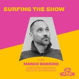 ONstage - Surfing the show - con Marco Boarino