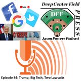 Episode 84: Trump, Big Tech, Two Lawsuits