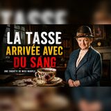 Miss Marple face à une tasse tachée de sang | polar, enquête, livre audio