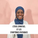 L'éveil spirituel et les symptômes physiques