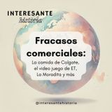 Fracasos comerciales: La comida de Colgate, el video juego de E.T. y más...