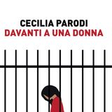Cecilia Parodi presenta "Davanti a una donna" (Porto Seguro)