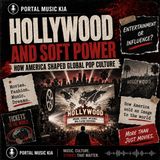 Hollywood and Soft Power How America Shaped Global Pop Culture