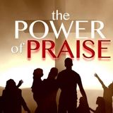 The Power of Praise - Morning Manna #2967