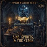 011 Sins, Spirits & the Stage