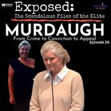 "Murdaugh" Episode Twenty Six | Sisterhood