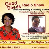 Domestic Violence Survivor Turned Advocate  Melissa Holmes  shares on Good Deeds