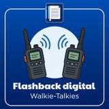 Flashback digital. Walkie-Talkies