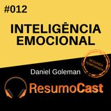 T2#012 Inteligência Emocional | Daniel Goleman