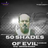 Part 2 | 50 Shades of Evil: KANSAS - “BTK” Dennis Rader