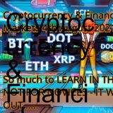 Cryptocurrency & Financial Markets 4th August 2021 So much to LEARN IN THESE MARKETS NOT FOR NOVICES - It will take all your money & SPIT YO