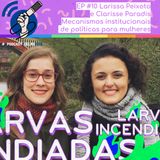 Larissa Peixoto e Clarisse Paradis – Mecanismos institucionais de políticas para mulheres #OPodcastÉDelas2019