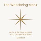 Let Go of the World and Find Your Unshakeable Holiness