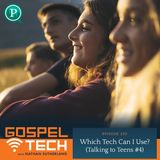 Which Tech Can I Use? (Talking to Teens #4)