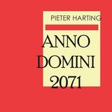 Anno Domini 2071 by Pieter Harting | Full Audiobook | Audiobook Time