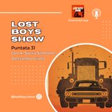 Lost Boys Show 31: Strade del terrore