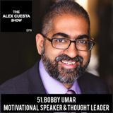 51. Bobby Umar, Motivational Speaker & Thought Leader