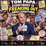 Tom Papa – Everybody Is Freaking Out About Everything Full Special (Stand-up Comedy)