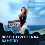 Na jednym wdechu zeszła na 82 metry pod wodę! - Maria Bobela