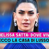 Melissa Satta, Dove Vive: Ecco La Casa Di Lusso!