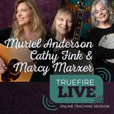 Muriel Anderson, Cathy Fink, & Marcy Marxer Lessons, Performances, & Interviews