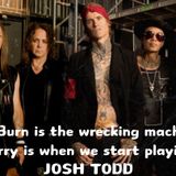 The Unmistakable Roar Of Rock With JOSH TODD From BUCKCHERRY