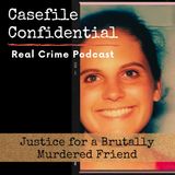 Criminal Cases: Justice for a Brutally Murdered Friend