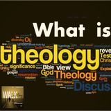 Theology Matters - What Is Theology?