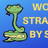WOMAN STRANGLED TO DEATH BY SNAKE