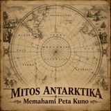 MITOS ANTARTIKA Memahami Peta Kuno