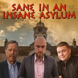 Sane In An Insane Asylum | Jerry Marzinsky & Patrick Durk