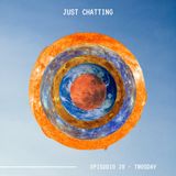 JUST CHATTING - Ep.28 - Twosday