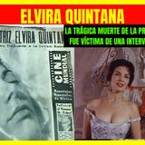 ⭐️La trágica muerte de ELVIRA QUINTANA la actriz que fue víctima de una intervención estética⭐️