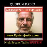 QUORUM RADIO: Nick Bryant on The Dirty Deal That Let Epstein Walk Free 07-25-25