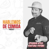 #153: Chef Ventura Vivoni