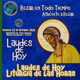 LAUDES DE HOY VIERNES 23 DE OCTUBRE 2026. CAMINO NEOCATECUMENAL. LITURGIA DE LAS HORAS.