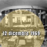 12 dicembre 1969 - 1. La bomba