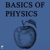Basics of Physics: Your Clear Guide to Matter, Energy and Light