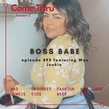 BOSS BABE #93 featuring Wax Junkie