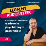 Audioletter #2: o zdrowiu psychicznym prawników i śmierci z przepracowania