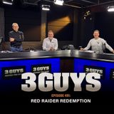 3 Guys Before The Game - Red Raider Redemption (Episode 491)