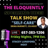 Eloquently Speaking About "Self-Care" With Erika Burnett