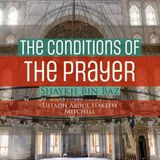 Lesson 5 – The Conditions of the Prayer – Ustādh Abdul Hakeem Mitchell – The Pillars from al-Fātiḥah to Tranquillity