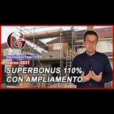 SUPERBONUS 110% Demolizione e Ricostruzione con ampliamento, iniziato nel 2019