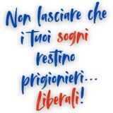 NON LASCIARE CHE I TUOI SOGNI RESTINO PRIGIONIERI podcast