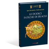 Igor De Amicis, Paola Luciani "Le dodici fatiche di Eracle"